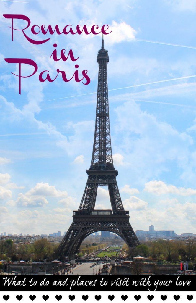 Romantic Things to do in Paris, our favorite spots and places to visit! Travel tips to enjoy a romantic getaway to Paris and celebrate love! 