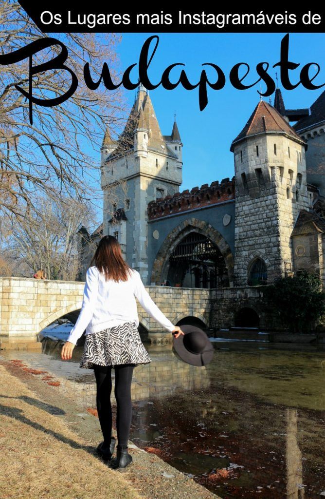 Budapeste para Amantes de Fotografia! Onde tirar as melhores fotos em Budapeste, capital da Hungria. Uma lista dos lugares mais Instagramáveis de Budapeste e dicas para garantir a foto perfeita pra o seu Instagram.