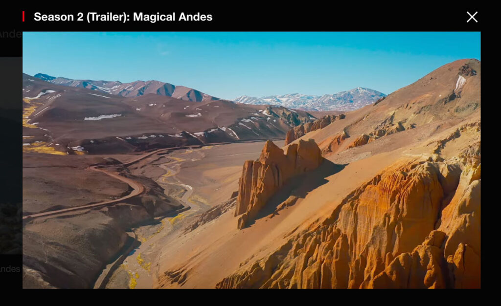 Magic Andes is one of the top travel shows on Netflix right now.